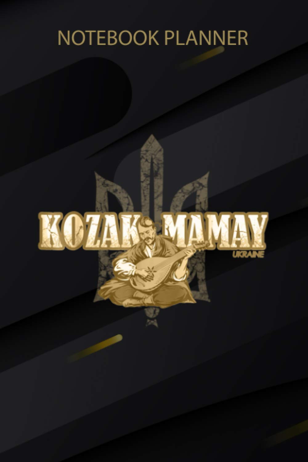 Notebook Planner Ukrainian Kozak Mamay Ukrainian Mens: 6x9 inch, Lesson, Over 100 Pages, Goals, Finance, Teacher, Home Budget, Daily Journal