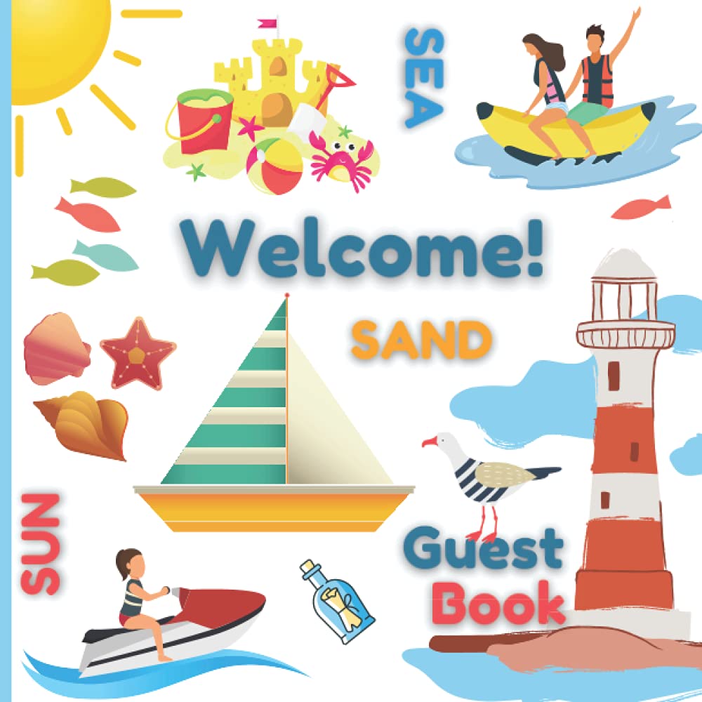 Guest Book: For Your Vacation and Holiday Home Rentals, Lodge, Caravan, Airbnb, Cottage, Bed & Breakfast. Beach, Coastal, Seaside Themed.