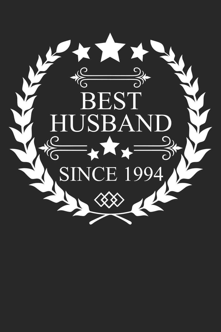 Best Husband Since 1994: Husband Gift Notebook, Wedding Anniversary Gift, Softcover (6x9 inches) with 120 Pages