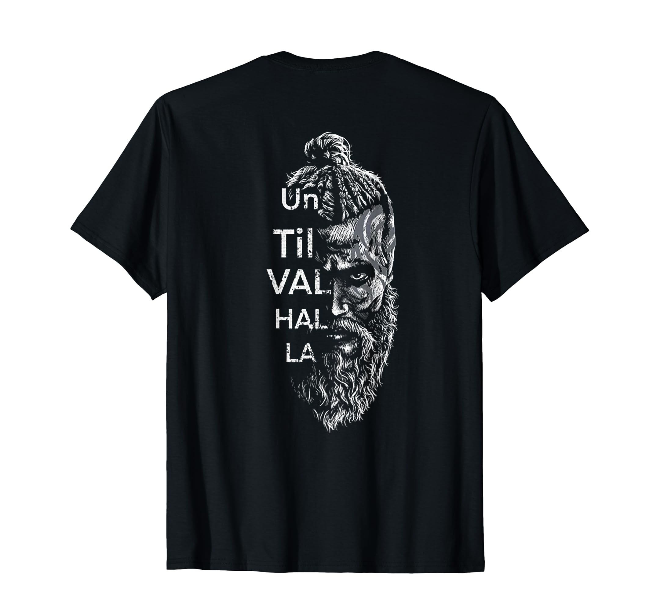 Funny Until Valhalla Tee ShirtUntil Valhalla (on back) T-Shirt