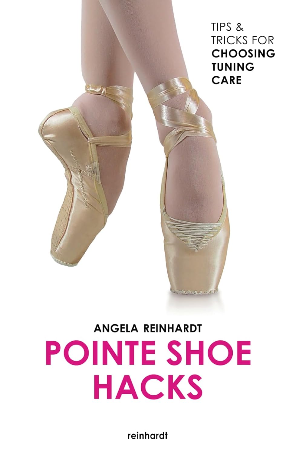 POINTE SHOE HACKS: TIPS & TRICKS FOR CHOOSING, TUNING, CARE