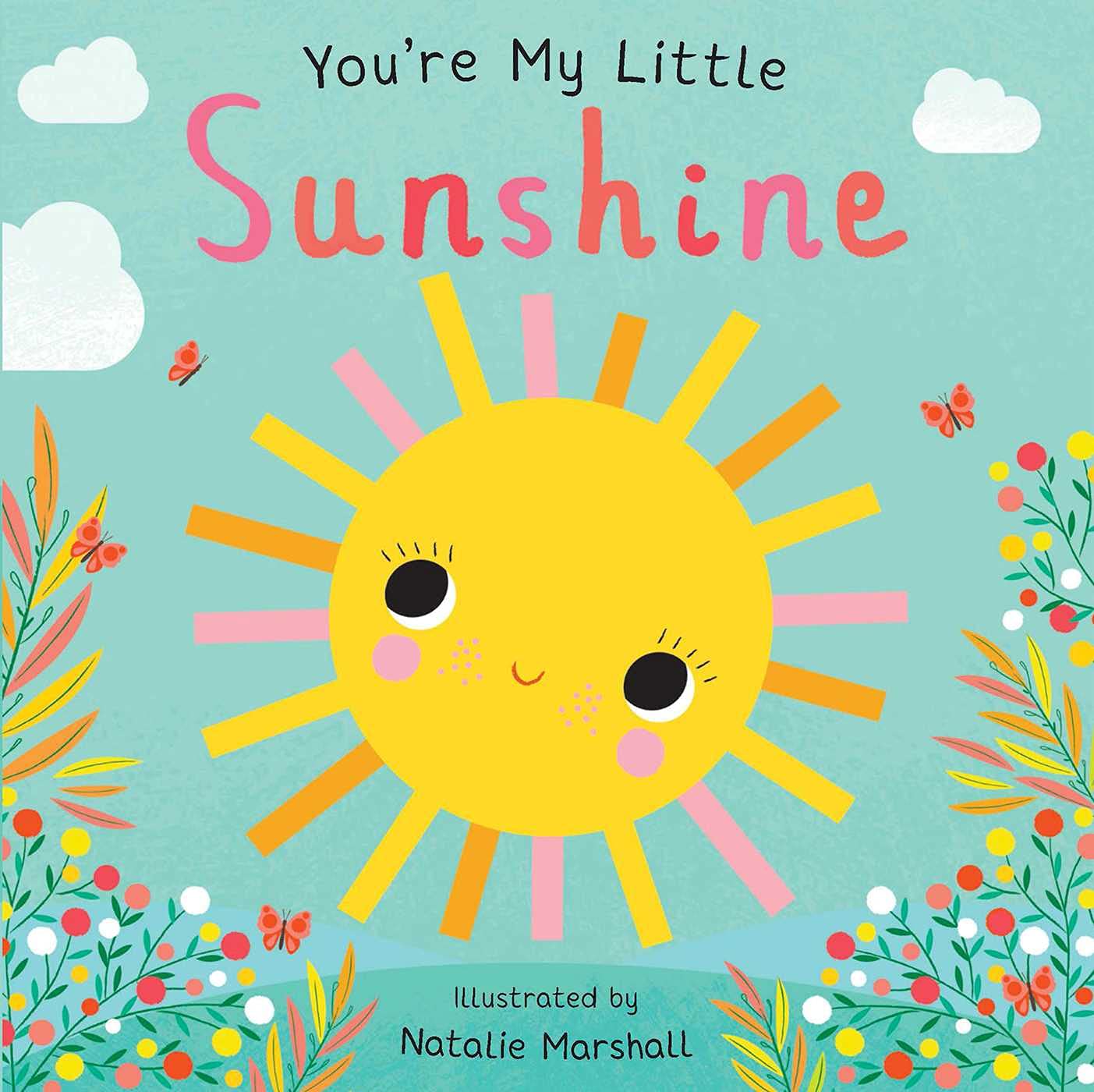 You're My Little Sunshine Board book – February 1, 2022