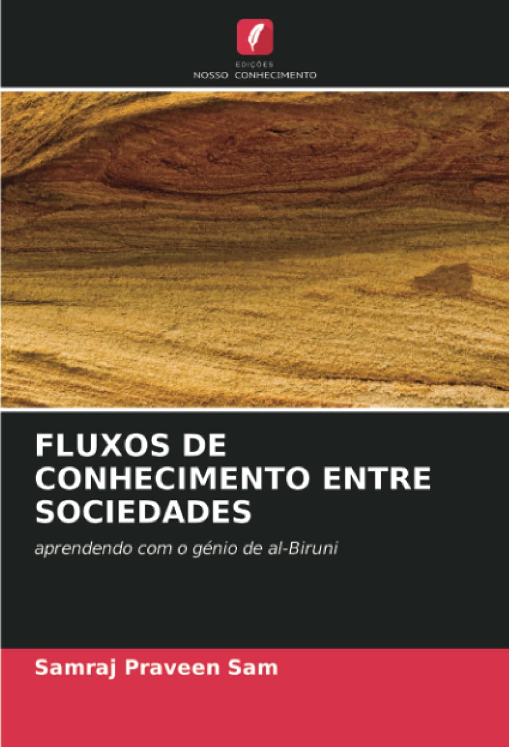 FLUXOS DE CONHECIMENTO ENTRE SOCIEDADES: aprendendo com o génio de al-Biruni