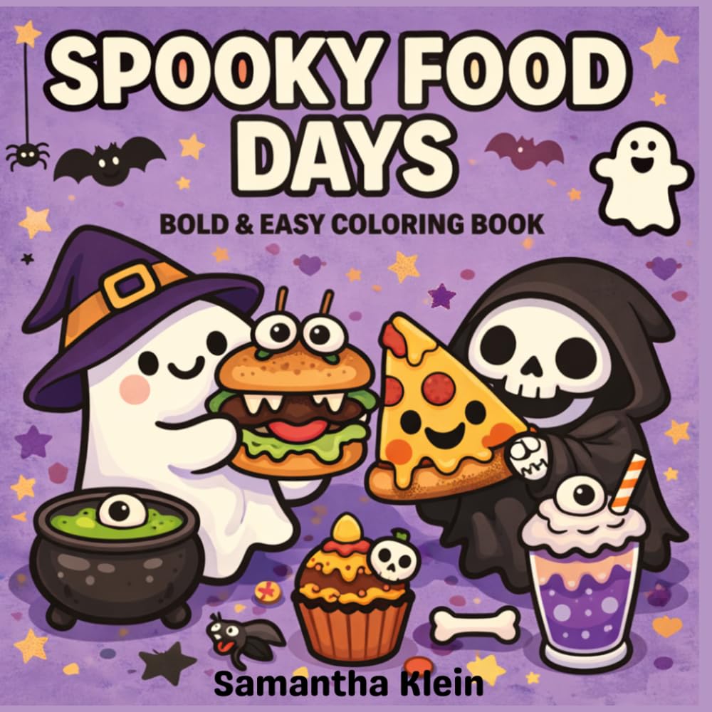 Spooky Food Days: Cute & Cozy Halloween Bold & Easy Coloring Book for Kids and Adults (Spooky Days Series)
