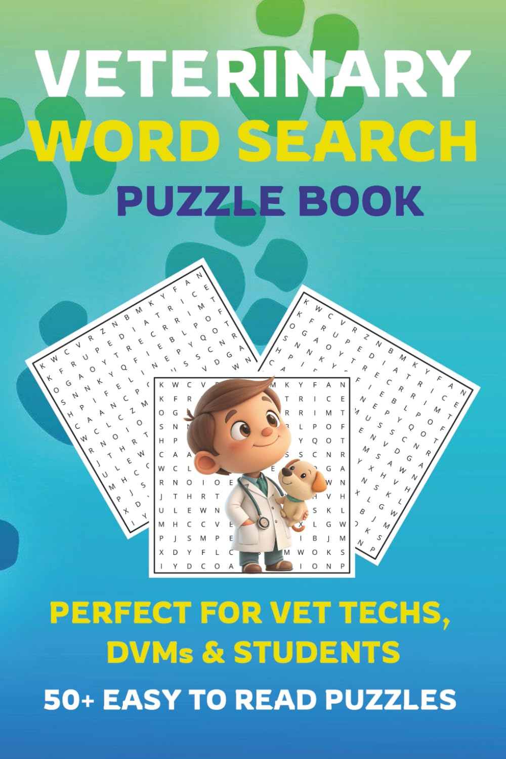 Veterinary Word Search Puzzle Book: Word Searches with Easy to Read Print about Veterinary care, Vet-related things, Medical tools and More | 6x9 ... … Gift for Vacations, Holidays and relaxing