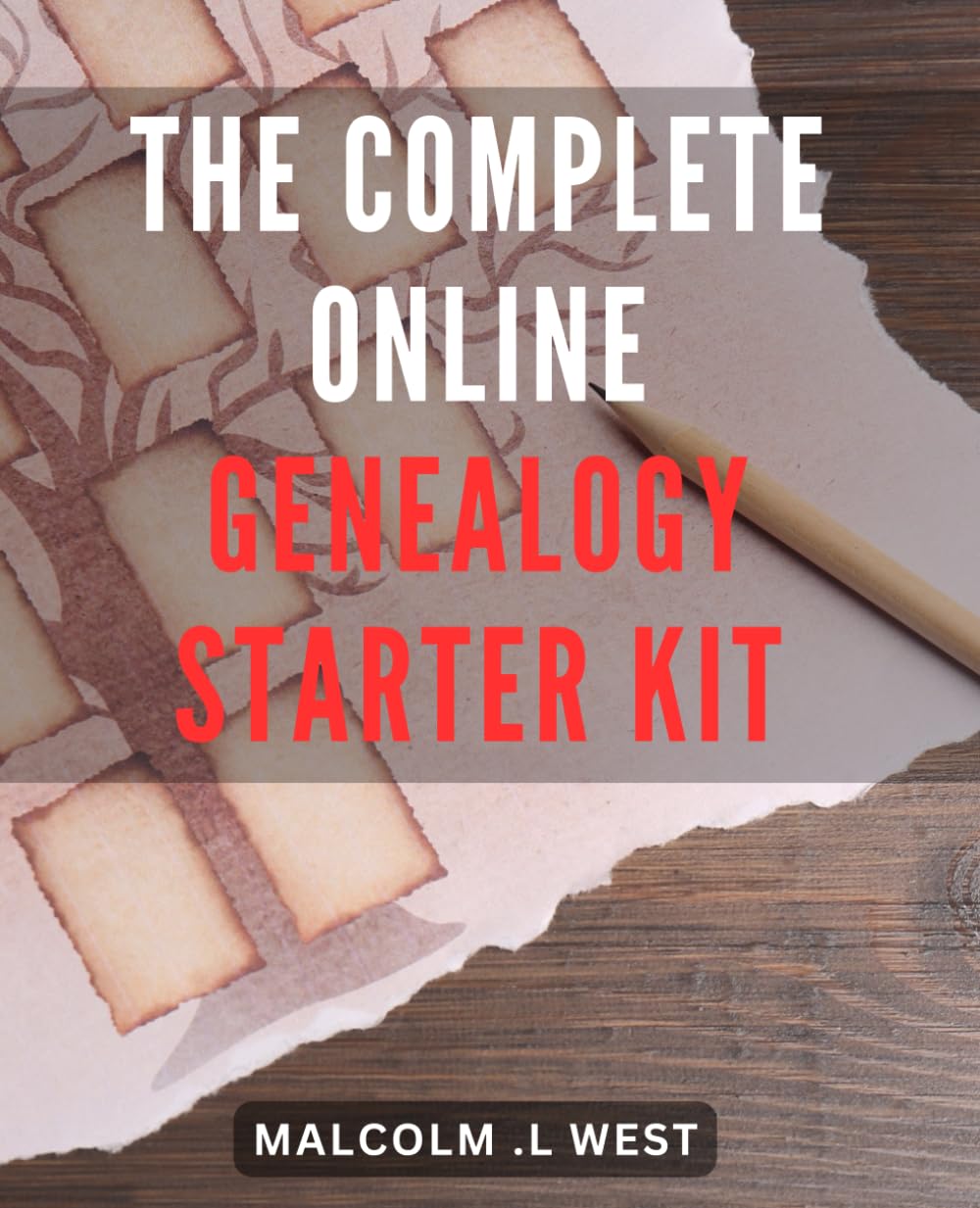 The Complete Online Genealogy Starter Kit: Discover Your Roots: A Comprehensive Guide to Tracing Your Ancestry Through the Web's Best Genealogy Resources.