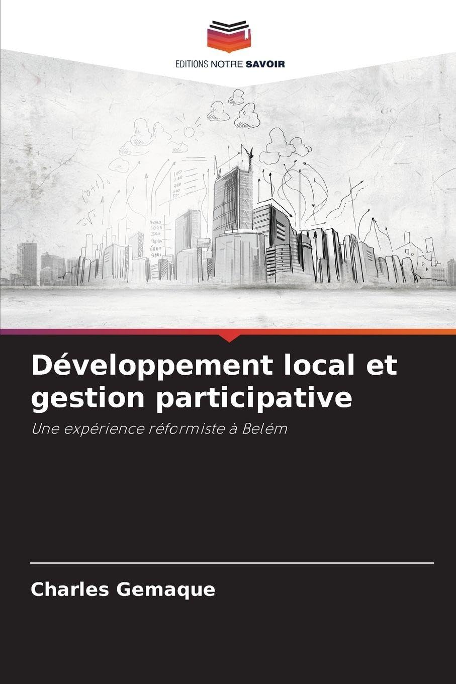 Développement local et gestion participative: Une expérience réformiste à Belém