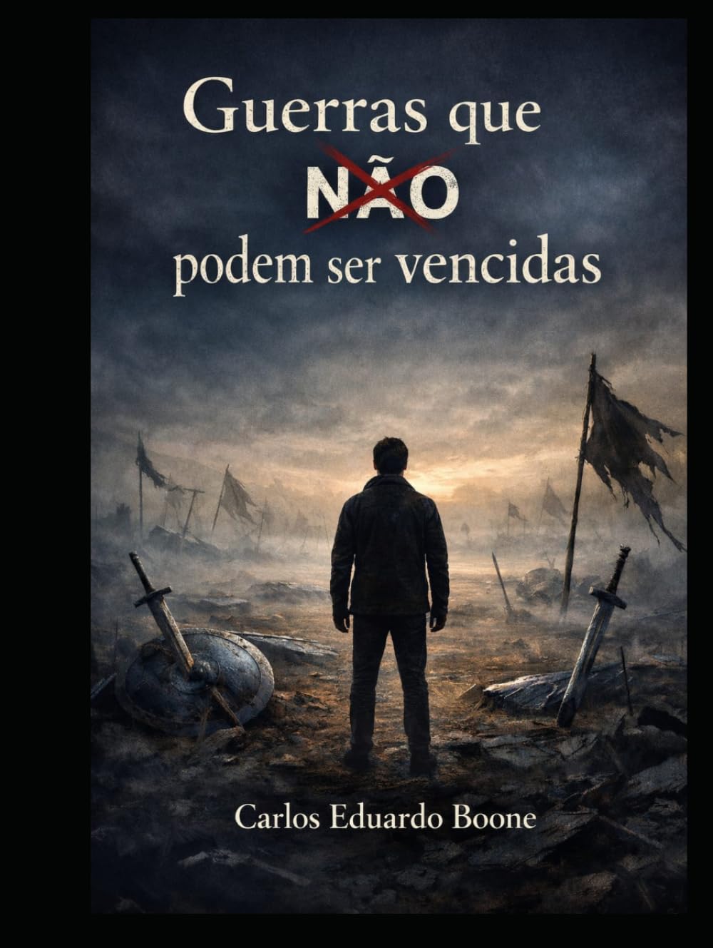 Guerras Que NÃO Podem Ser Vencidas