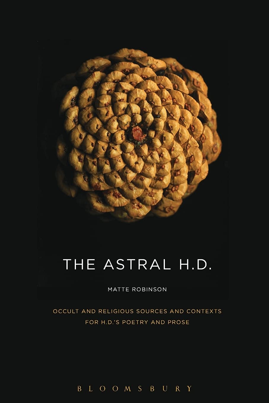 The Astral H.D.: Occult and Religious Sources and Contexts for H.D.’s Poetry and Prose
