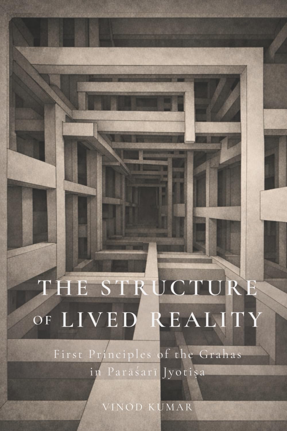 The Structure of Lived Reality: First Principles of the Grahas in Parāśarī Jyotiṣa