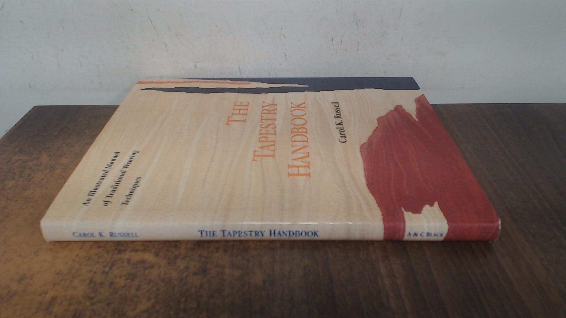 The Tapestry Handbook: An Illustrated Manual of Traditional Weaving Techniques (Hobby Craft)