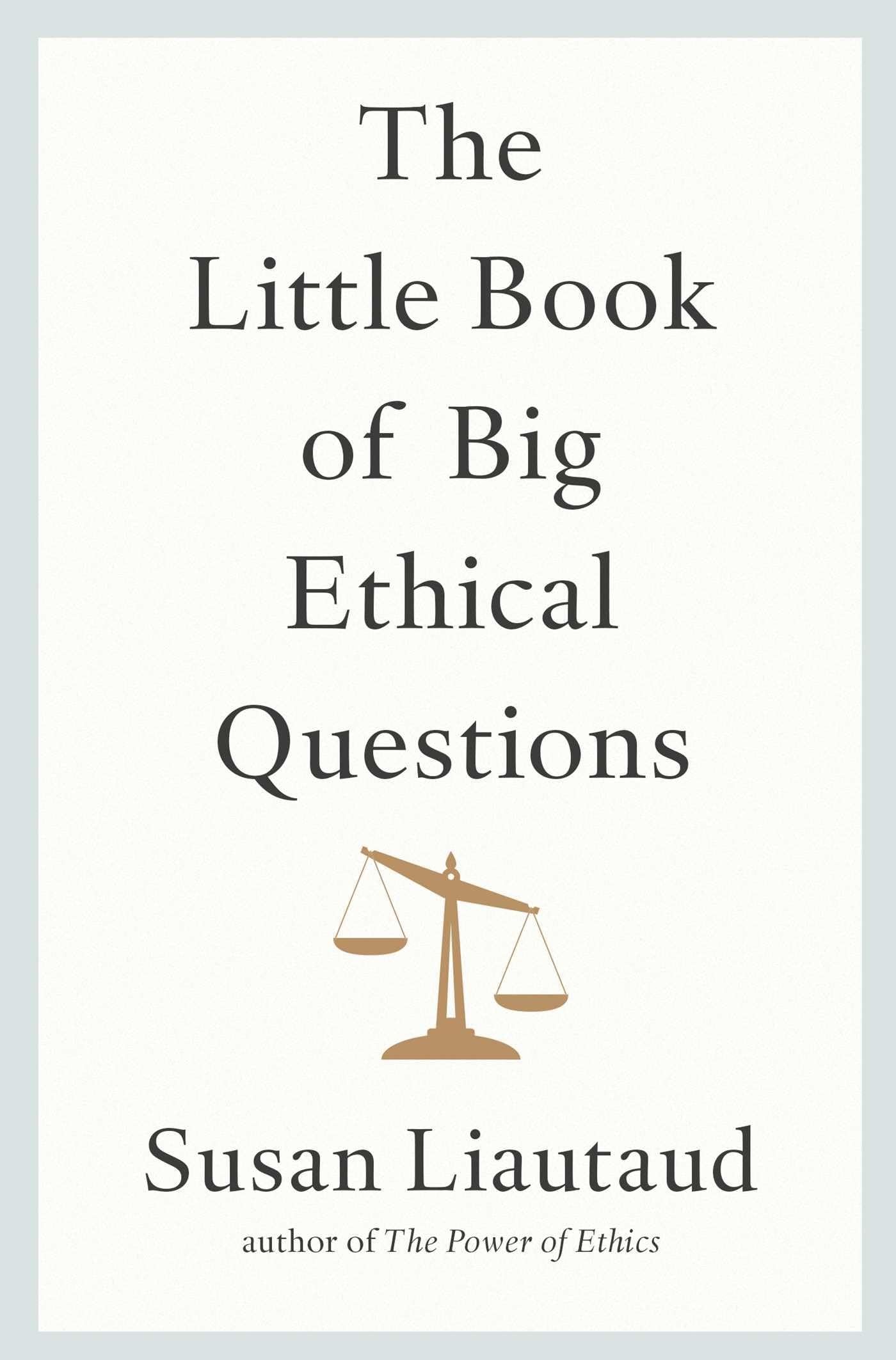 The Little Book of Big Ethical Questions