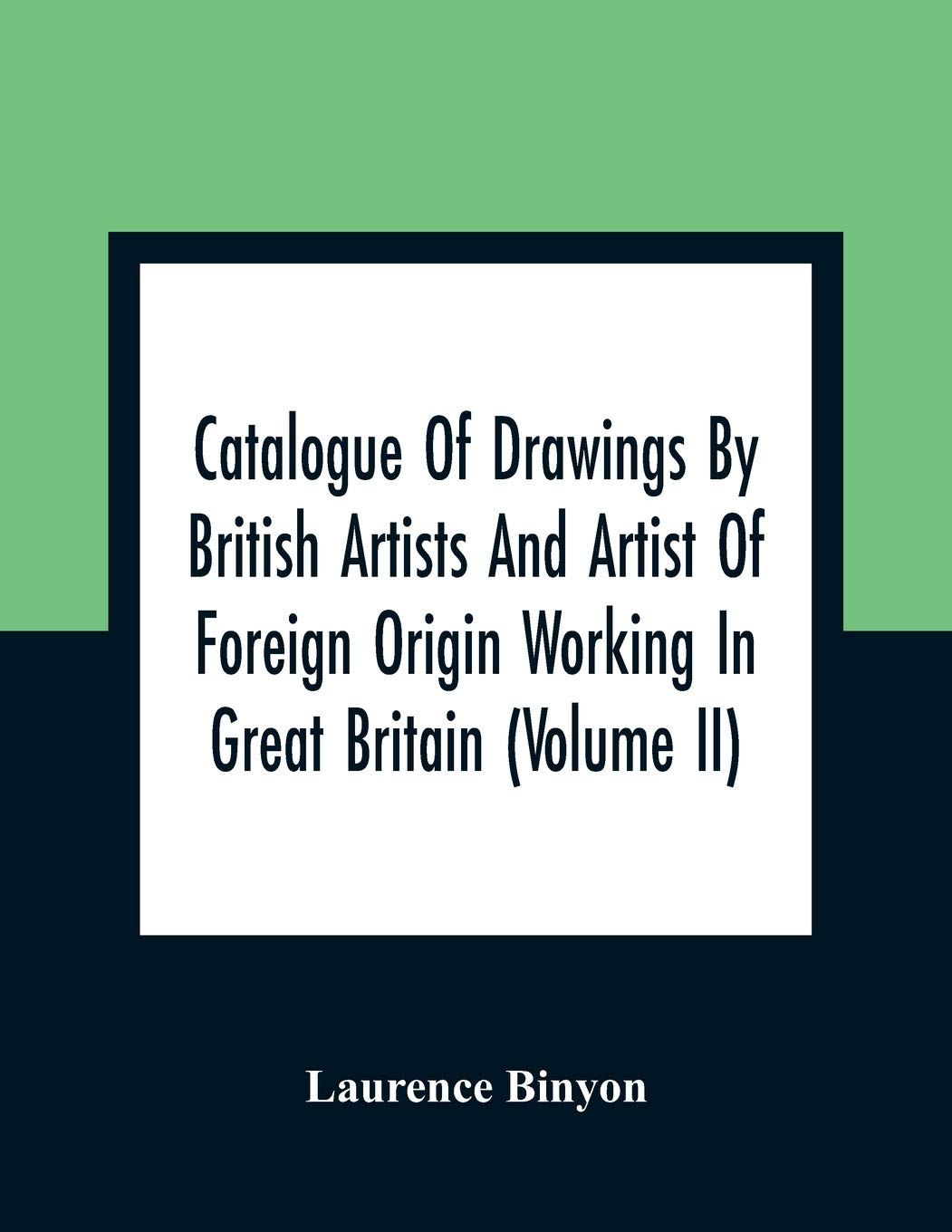 Drawings By British Artists (Volume II) Livre d'art historique et catalogue