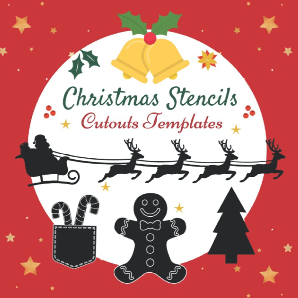 Christmas Stencil Templates: DIY Crafts for Christmas Holiday Activities Cutouts Handmade Decorations for Kids and Adults