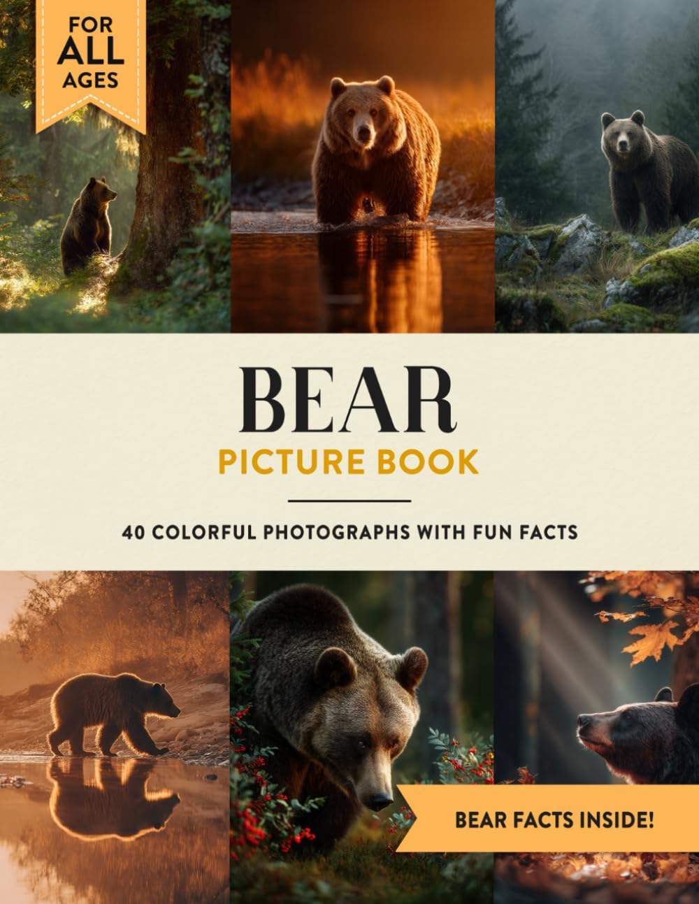 Bear Picture Book: Learn All About Bears with Fun Photos and Bear Facts for Kids & Adults