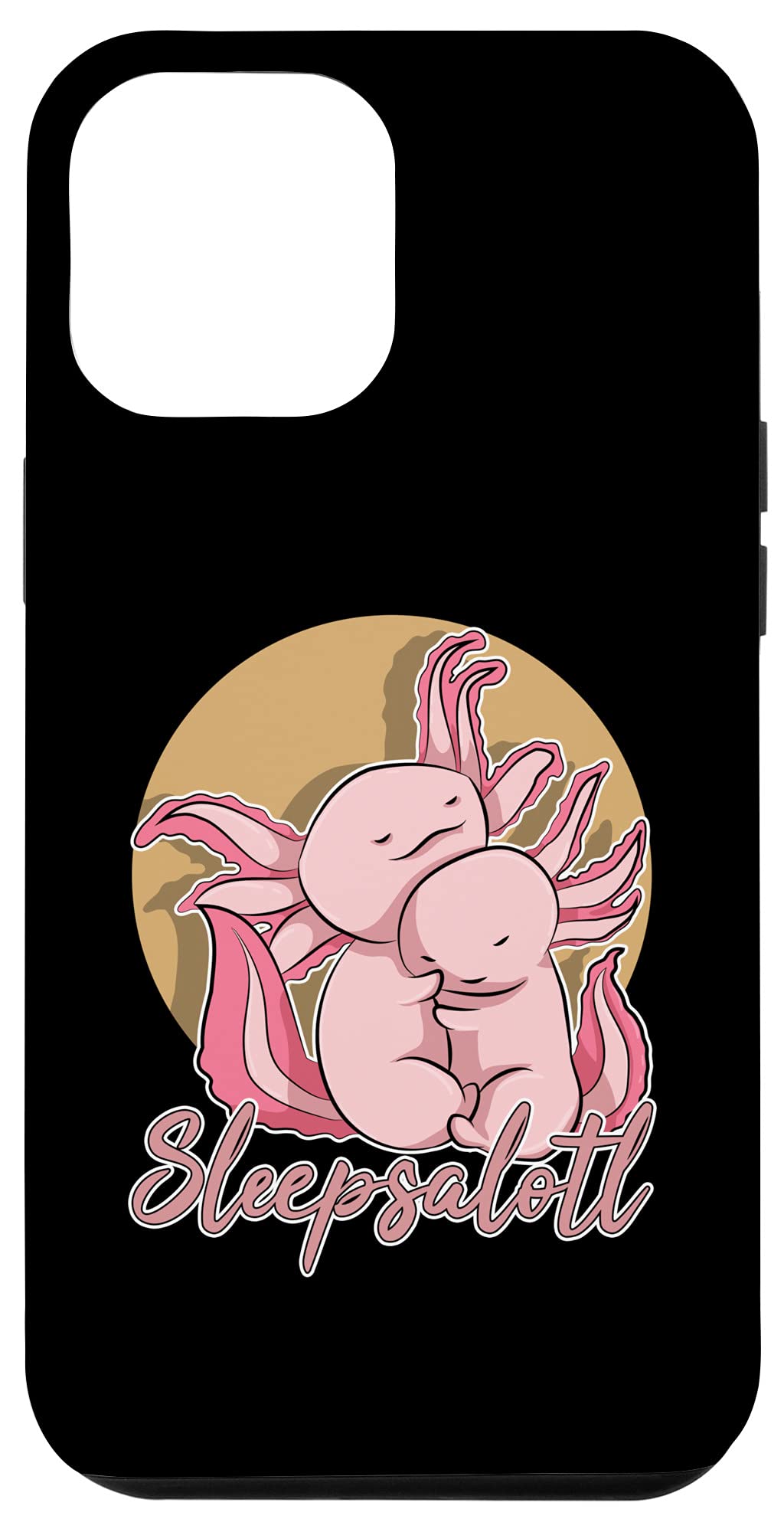 iPhone 12 Pro Max Funny Sleepy Salamader Exotic Wildlife Sleepsalotl Axolotl Case