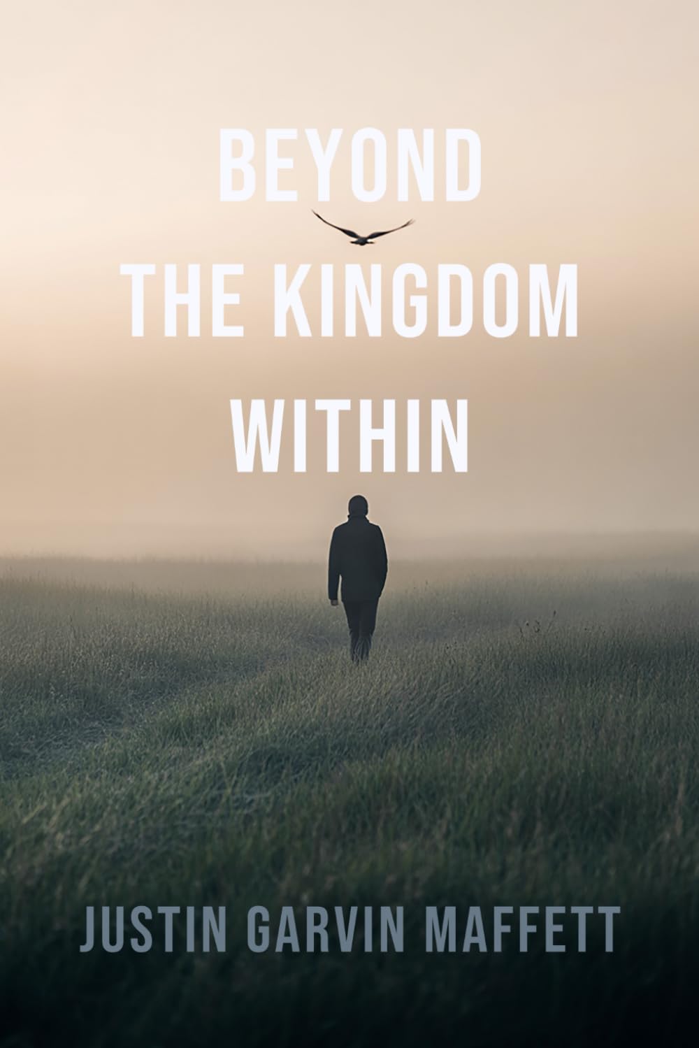 Beyond the Kingdom Within