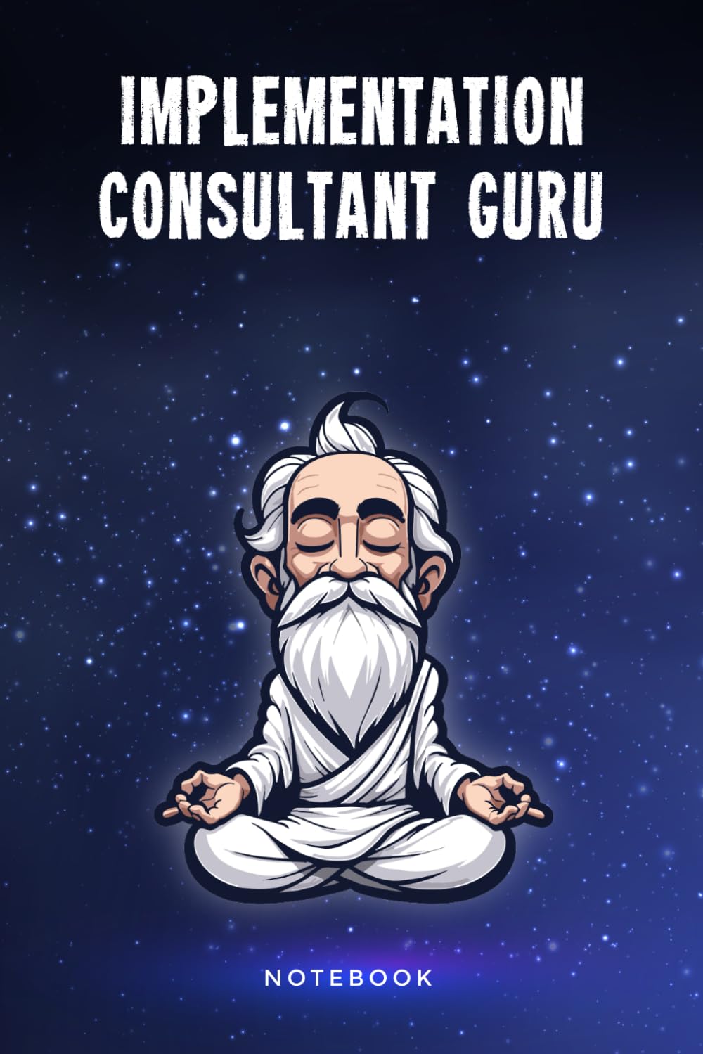 Implementation Consultant Guru Notebook: Customized 100 Page Lined Journal Gift For A Busy Implementation Consultant