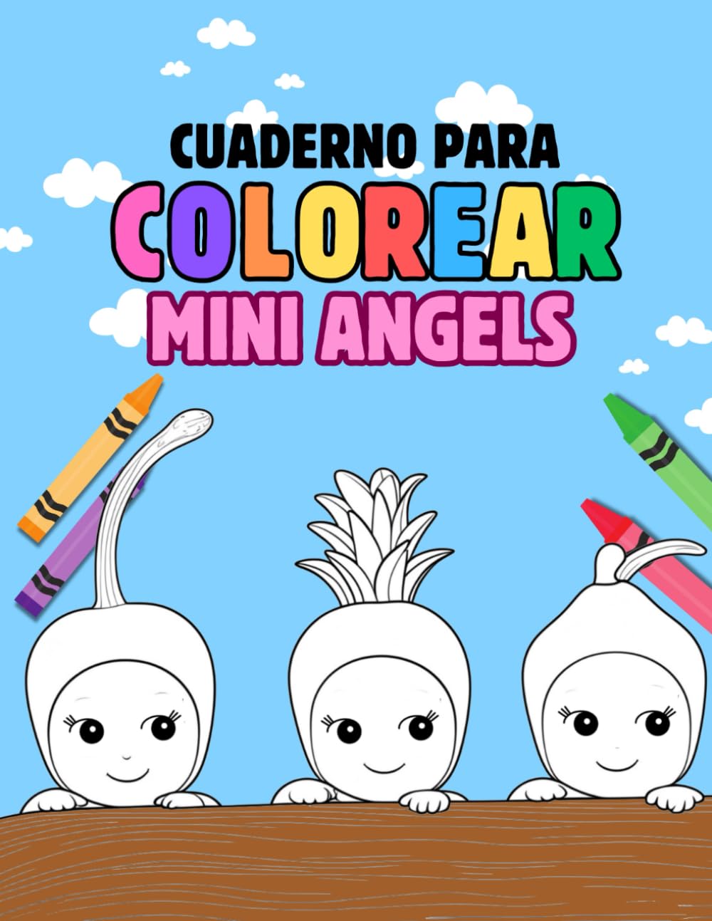 Cuaderno para colorear Mini Angels: Dibujos grandes y fáciles para estimular la creatividad y diversión de los peques