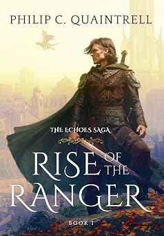 Rise of the Ranger The Echoes Saga Book 1
