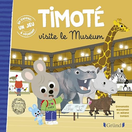 Timoté visite le Muséum – Album jeunesse – À partir de 2 ans