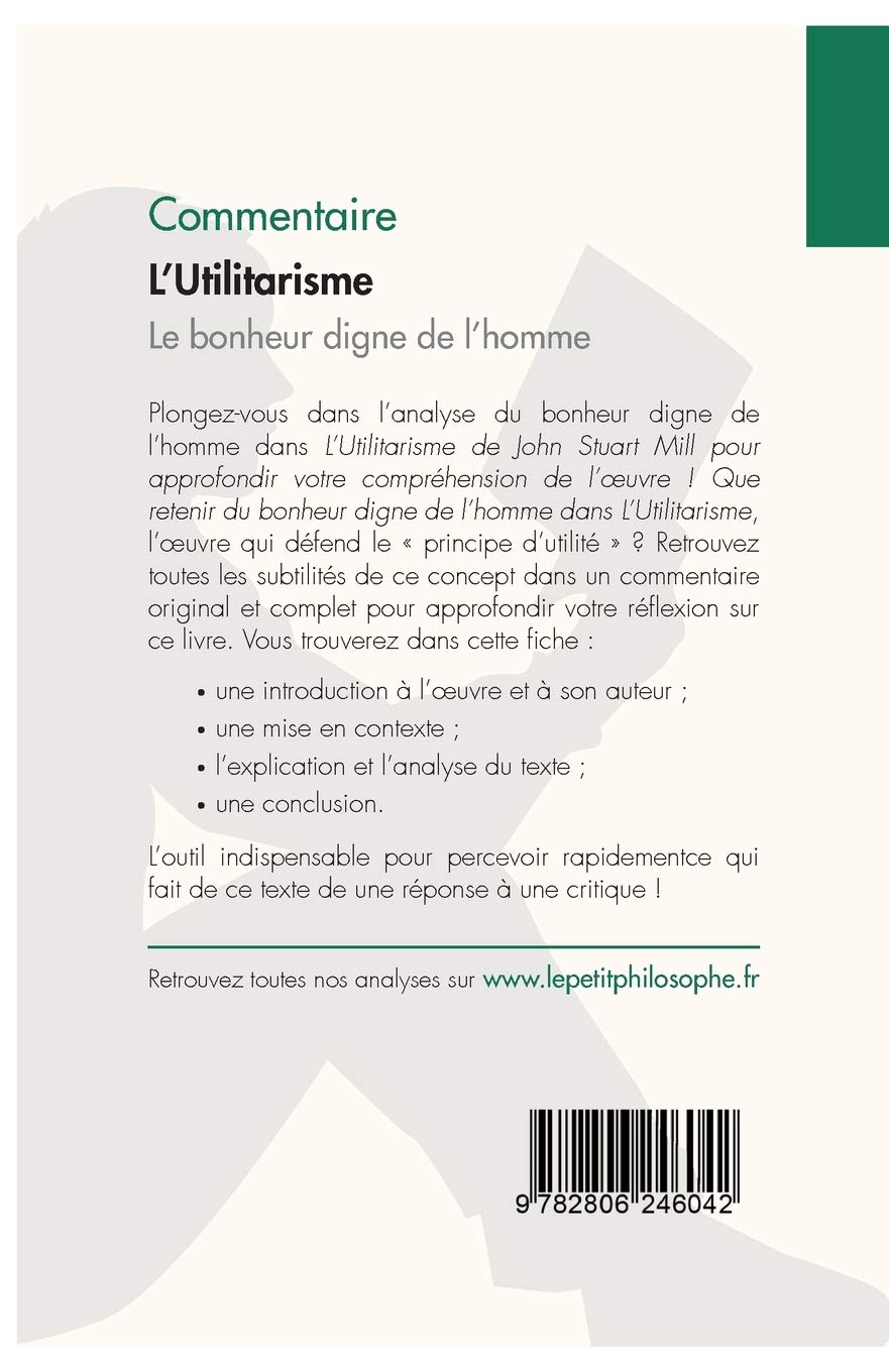 John Stuart Mill L utilitarisme Explication De Texte Philo