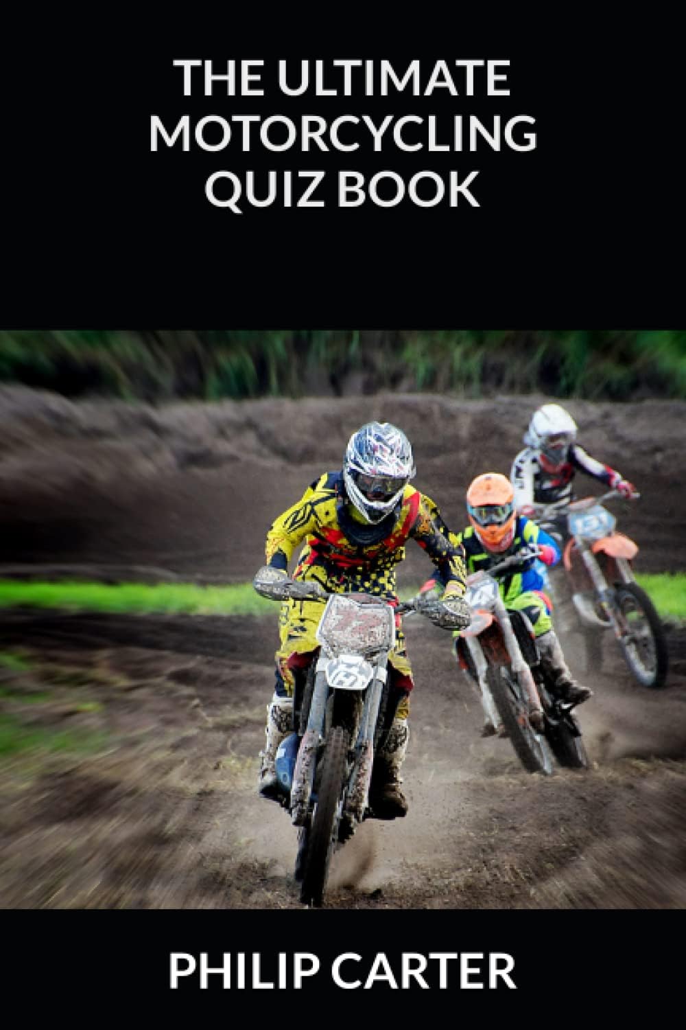 The Ultimate Motorcycling Quiz Book