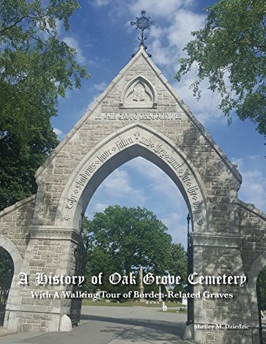 A History of Oak Grove Cemetery With A Walking Tour of Borden-Related Graves