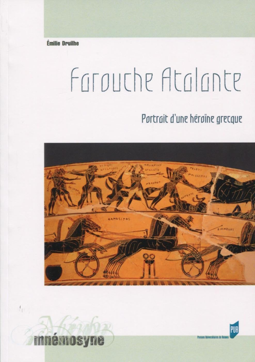 Farouche Atalante: Portrait d'une héroïne grecque.