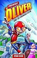 Ordinary Oliver and the Venomous Visitor 9814807176 Book Cover