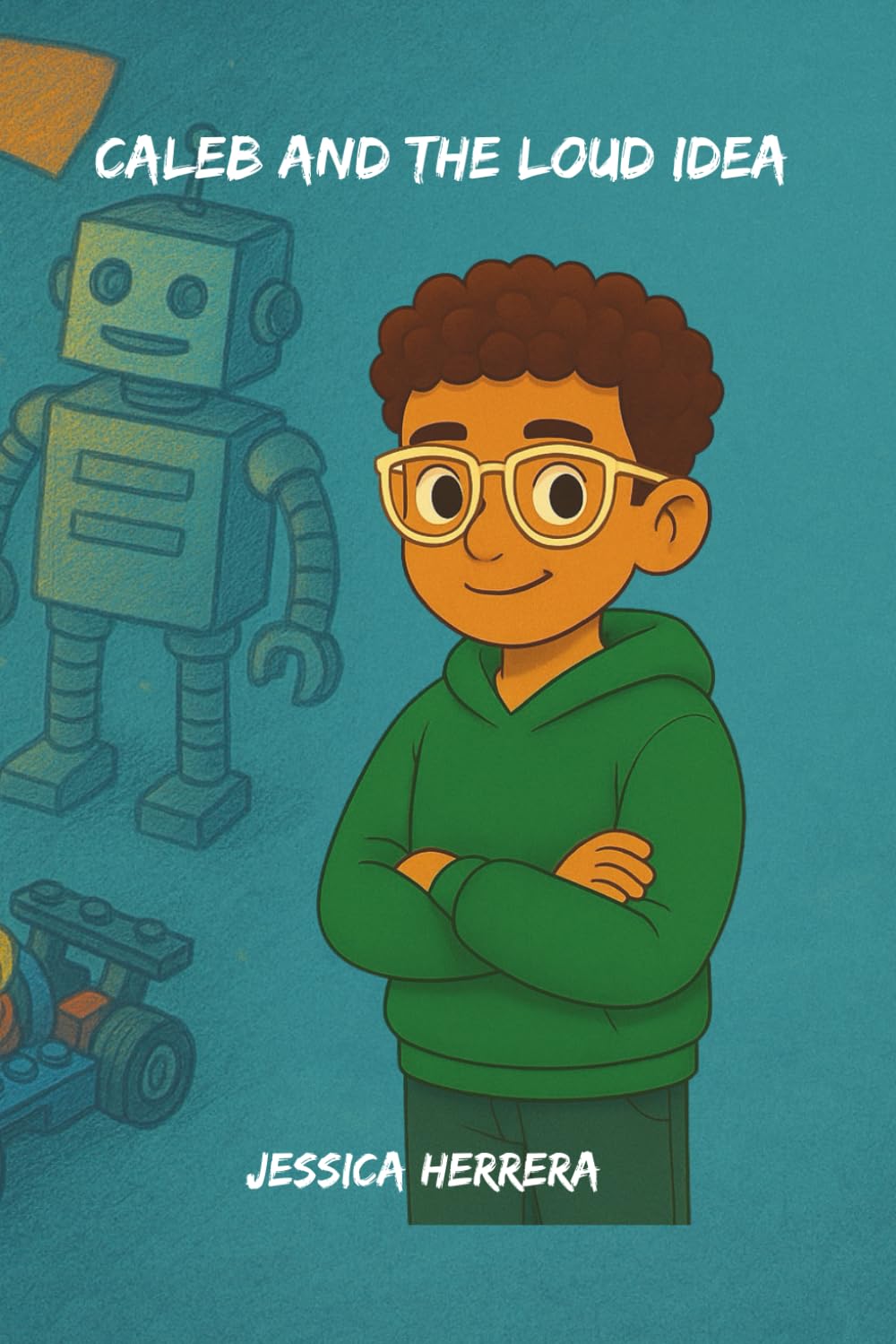 Caleb and the Loud Idea (Caleb + The Universe)