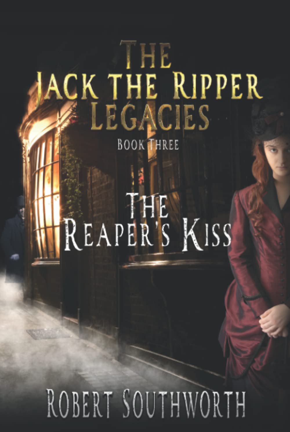 The Reaper's Kiss (The Jack the Ripper Legacies)