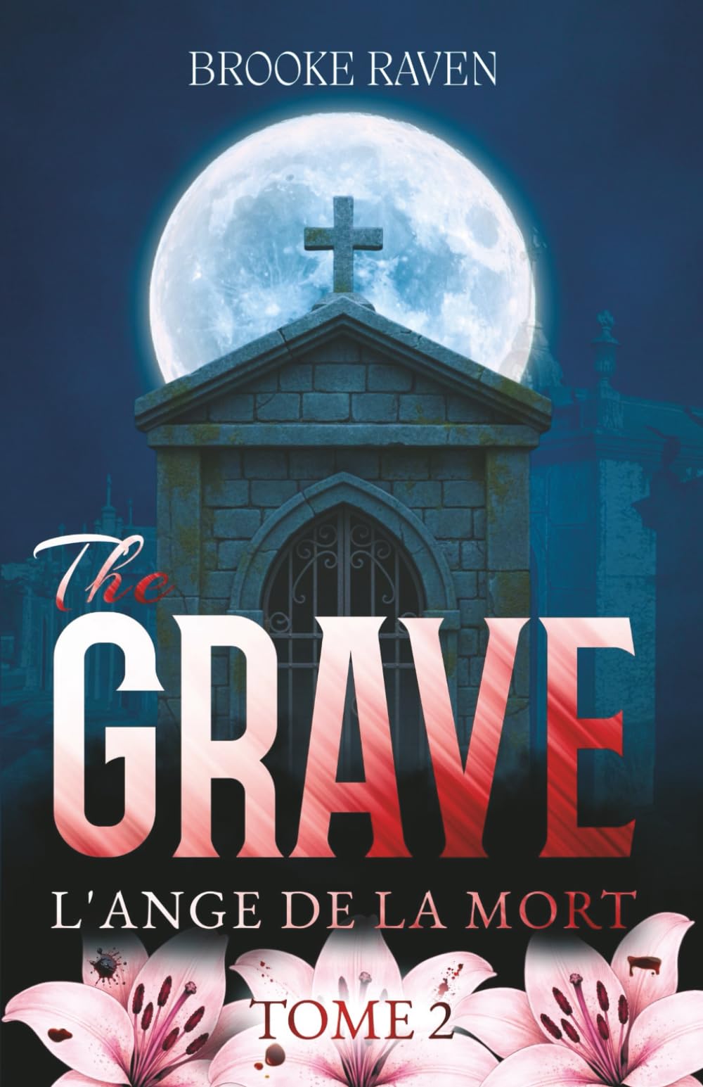 THE GRAVE - L'ANGE DE LA MORT - Tome 2