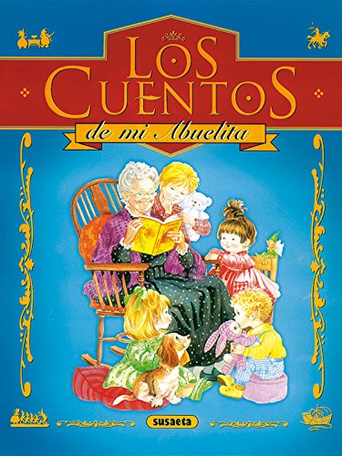 Cuentos De La Abuelita (Los Cuentos De Mi Abuelita)