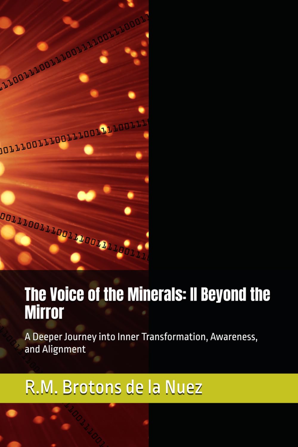The Voice of the Minerals: II Beyond the Mirror: A Deeper Journey into Inner Transformation, Awareness, and Alignment