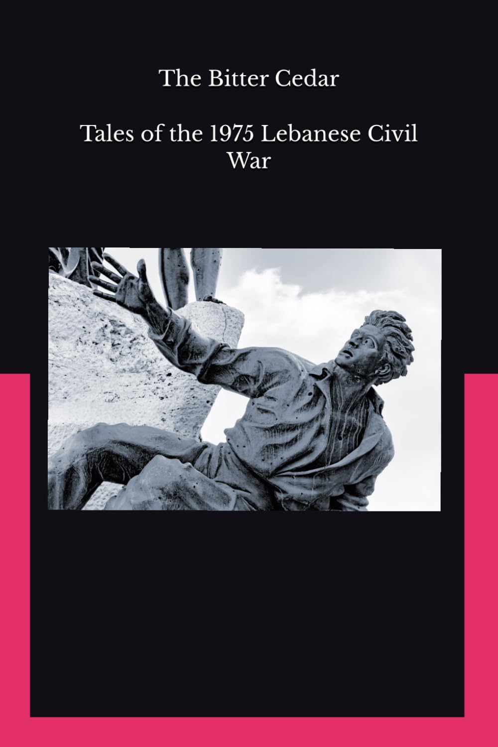 The Bitter Cedar: Tale of a Distant War