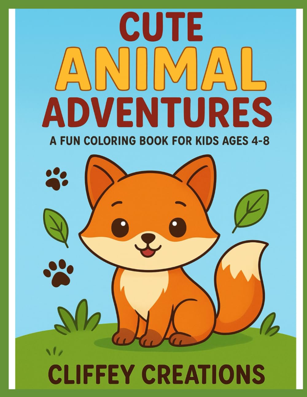 Cute Animal Adventures: A Fun Coloring Book For Kids Ages 4-8
