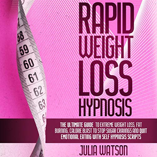 Extreme Weight Loss Hypnosis A 30Day StepbyStep Program to