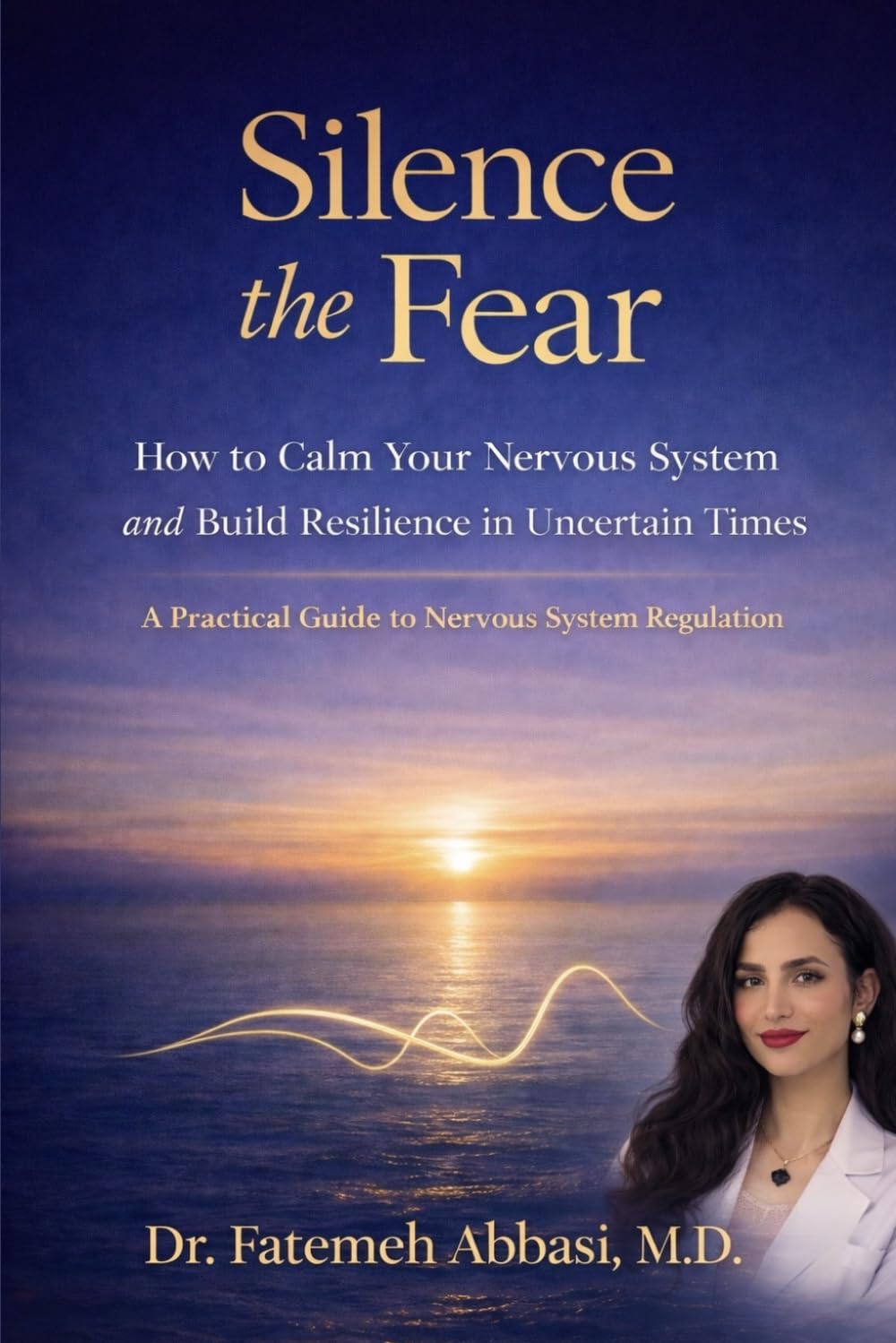 silence the fear: A 60-SECOND RESET FOR YOUR NERVOUS SYSTEM