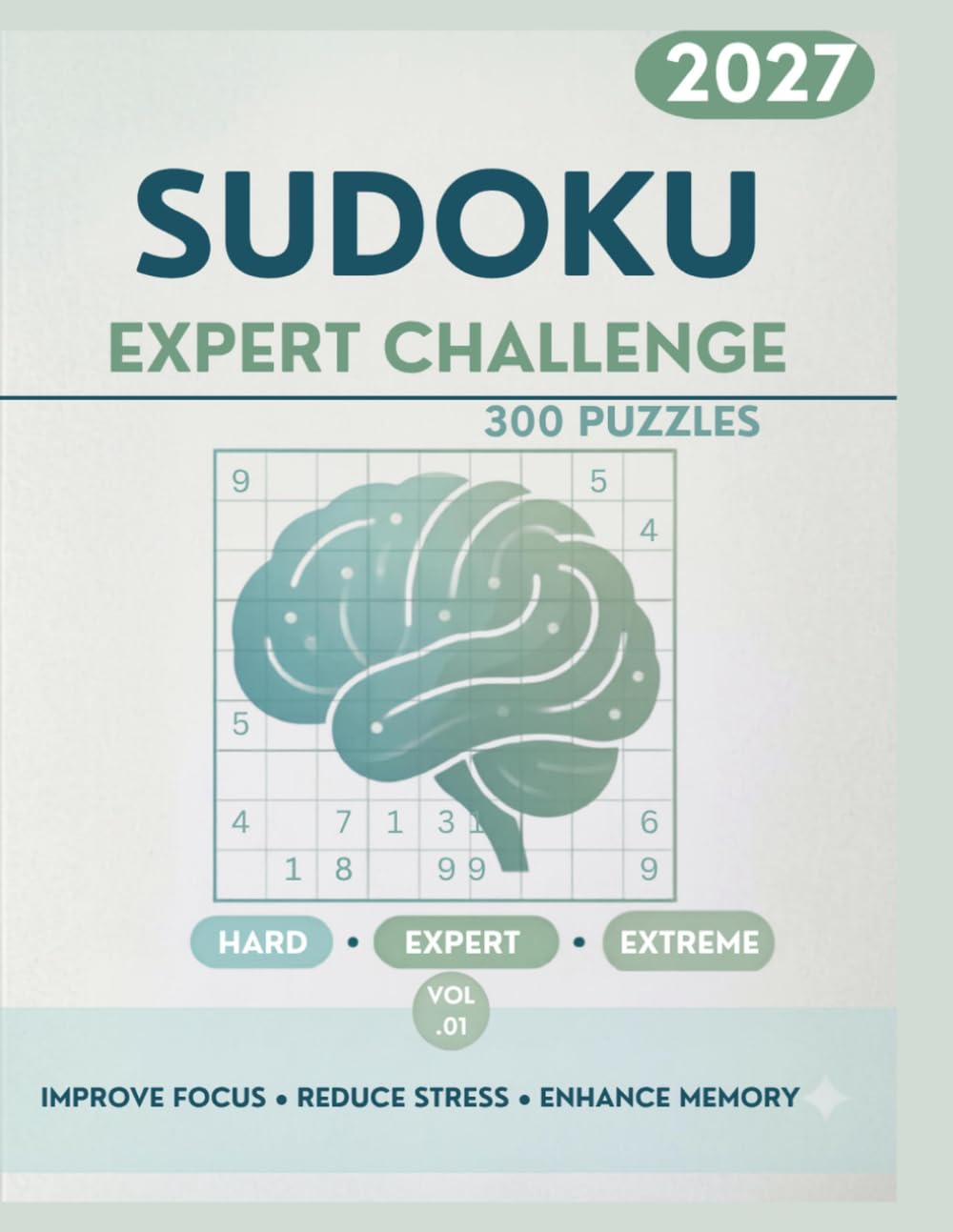 Sudoku Expert Challenge: 300 Hard, Expert & Extreme Puzzles for Serious Solvers — With Full Solutions