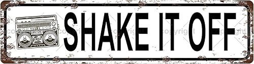 SHAKE IT OFF Music - Letrero de metal vintage para bar, cafetería, garaje, cueva, hogar, habitación, baño, granja, jardín, porche, decoración de