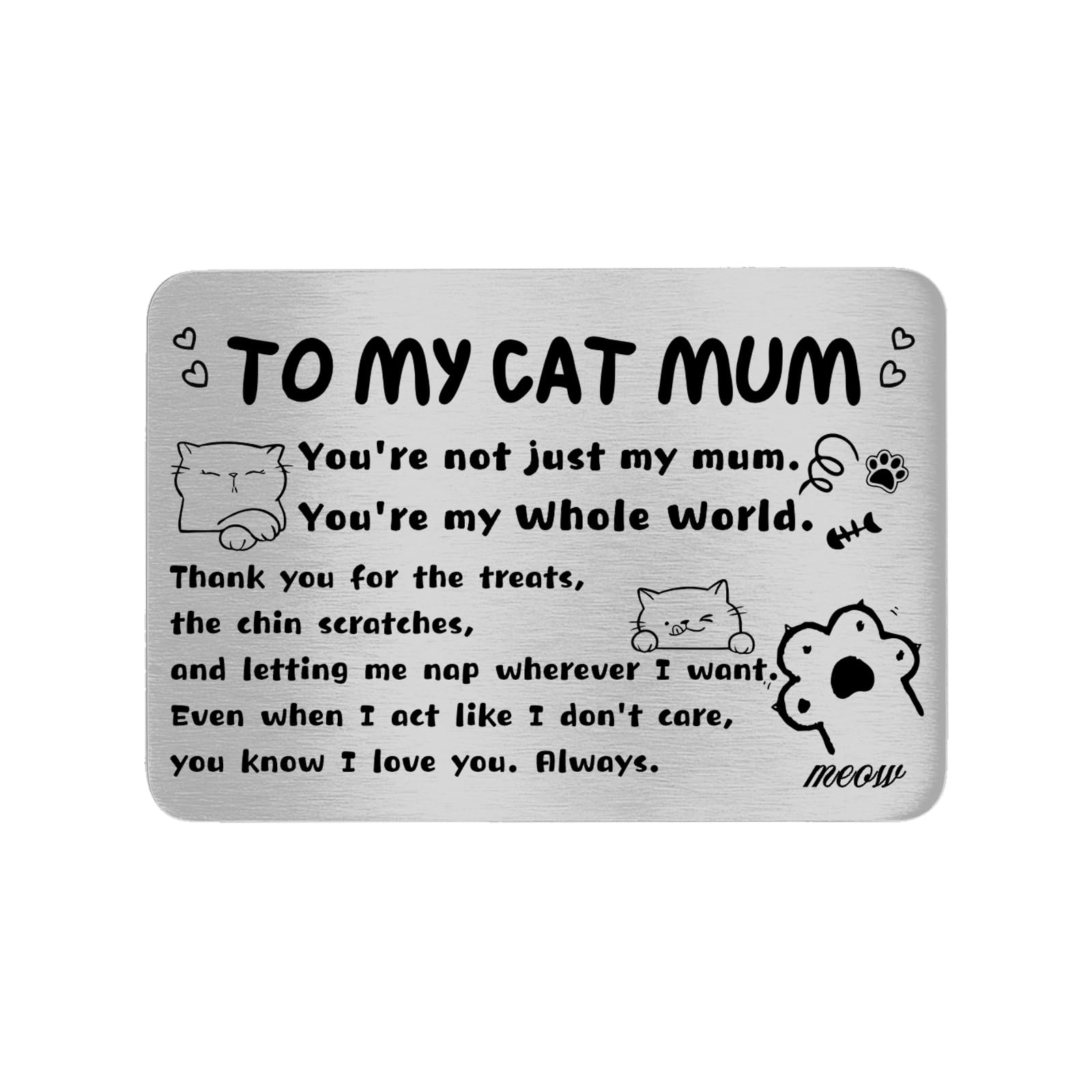 Hewonnn Cat Mum Gifts for Women - Mum Mother's Day Birthday Card from Cats - to My Cat Mother Credit Card Size Stainless Steel Insert