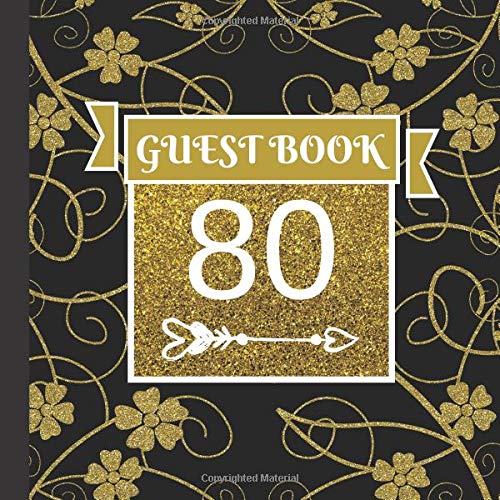 Guest Book 80th Birthday Celebration and Keepsake Memory Guest Signing and Message Book (80th