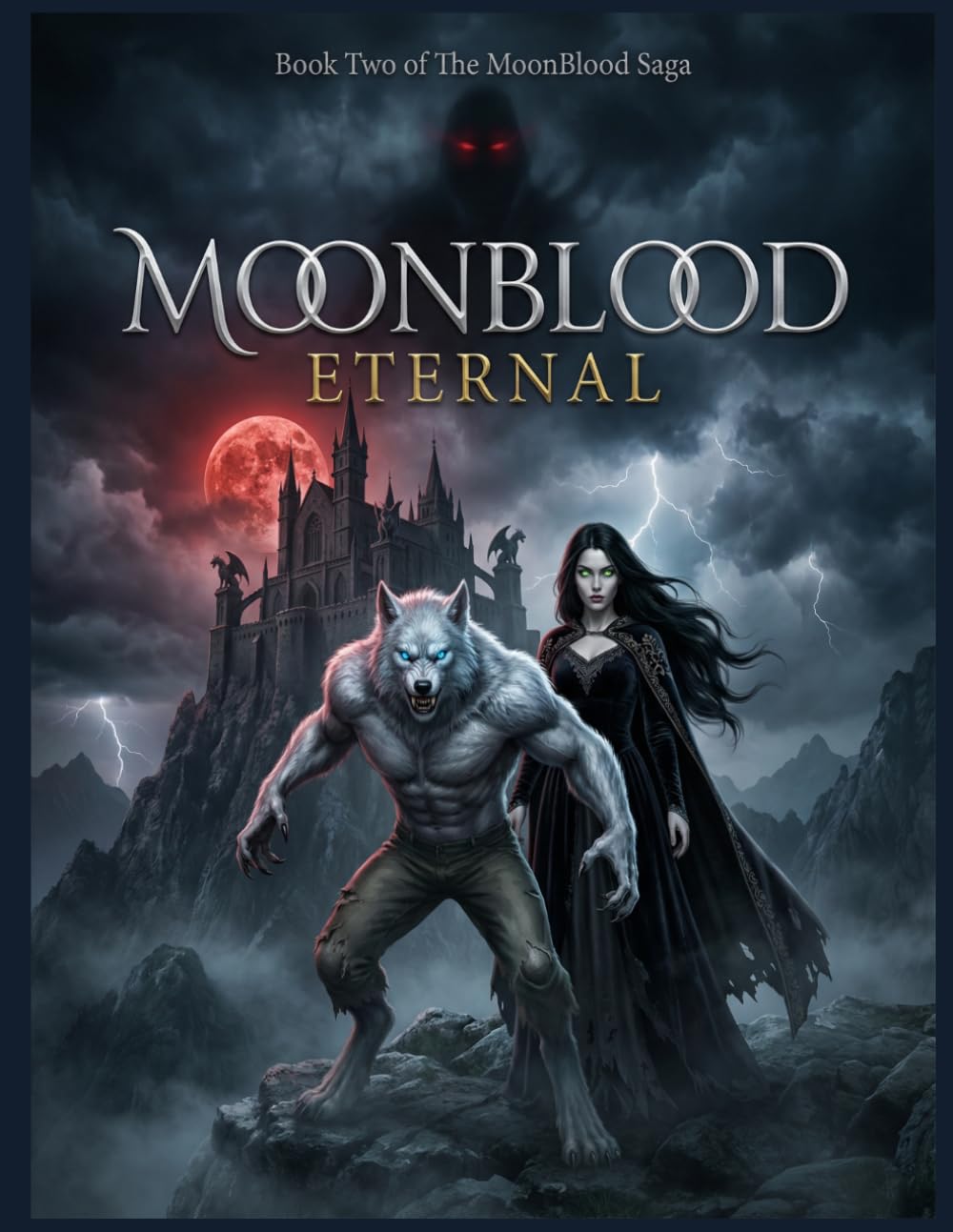 MoonBlood: Eternal: The MoonBlood Saga (Book 2)