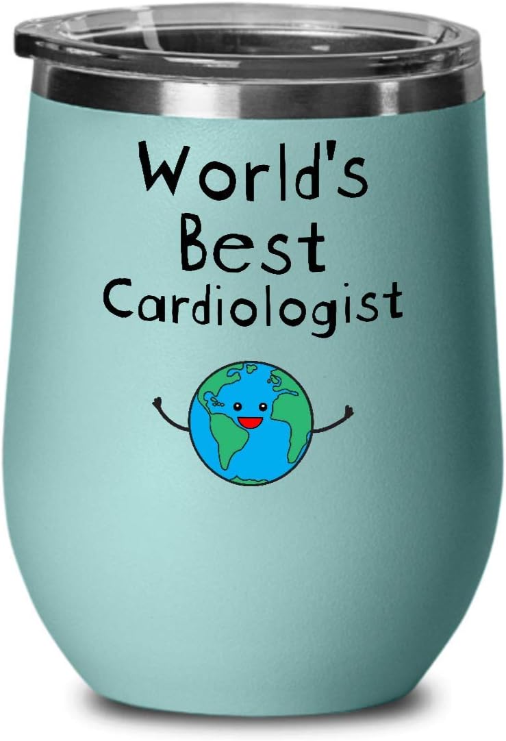 World's Best Cardiologist Wine Tumbler - Unique Gifts for Thank You Appreciation Graduation Retirement - Trust Me I am Awesome - Men Women - Wine Glass with Lid - Teal