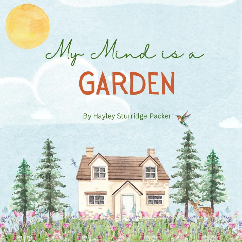 My Mind is a Garden
