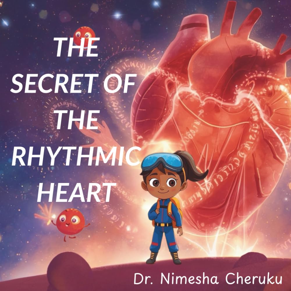 The Secret of the Rhythmic Heart: A Children’s Science Story About How the Heart Works (The Sparkle Brain Series — where science, storytelling, and wonder come together.)