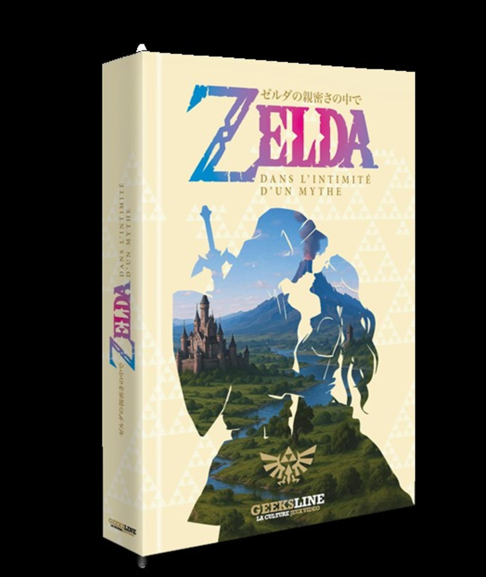 Zelda - Dans l'intimité d'un mythe
