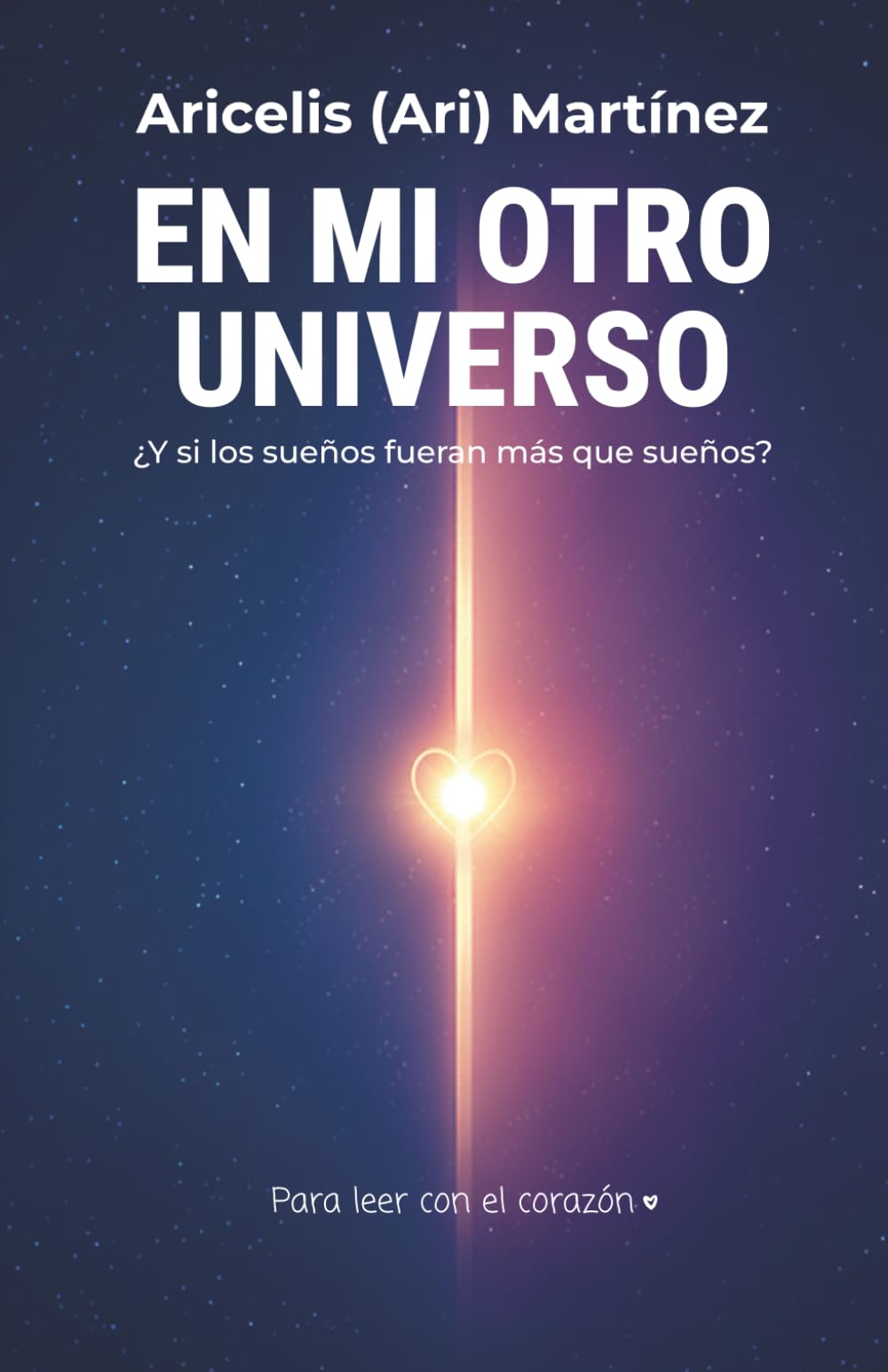 En mi Otro Universo: ¿Y si los sueños fueran más que sueños?