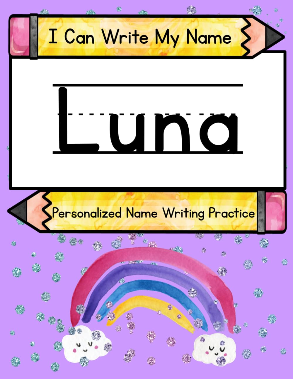 I Can Write My Name: Luna: Personalized Name Writing Practice